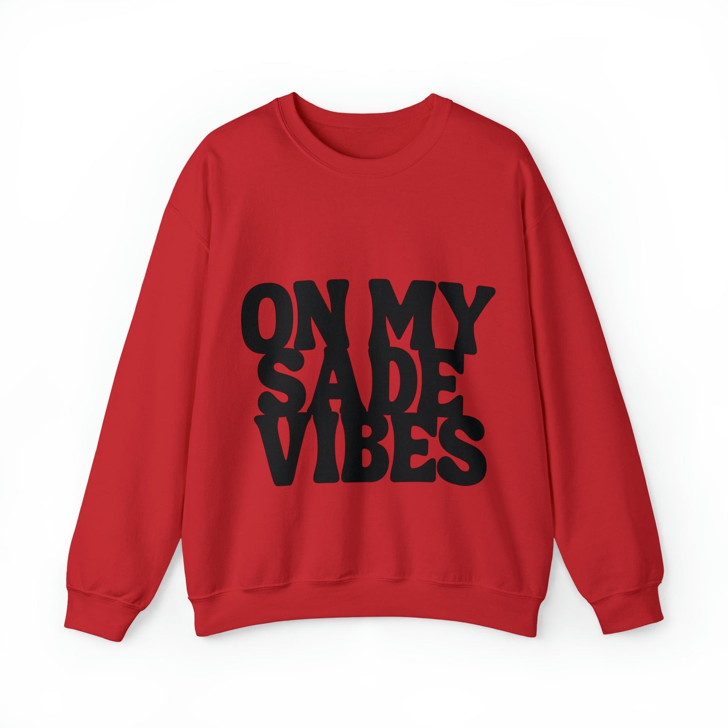 On My Sade Vibes Unisex Heavy Blend™ Crewneck Sweatshirt, Sade art cozy sweatshirt , Sade, sweatshirts for the holiday, sweatshirt gift