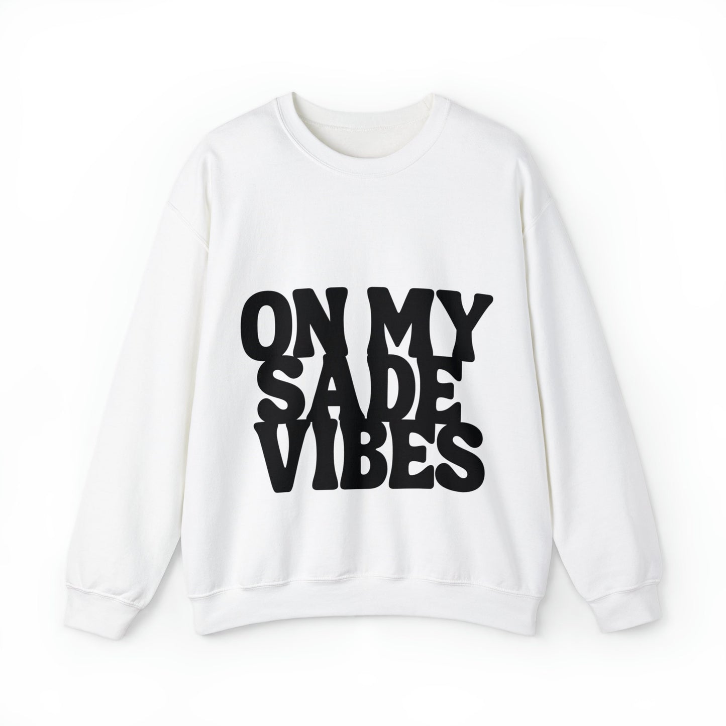 On My Sade Vibes Unisex Heavy Blend™ Crewneck Sweatshirt, Sade art cozy sweatshirt , Sade, sweatshirts for the holiday, sweatshirt gift