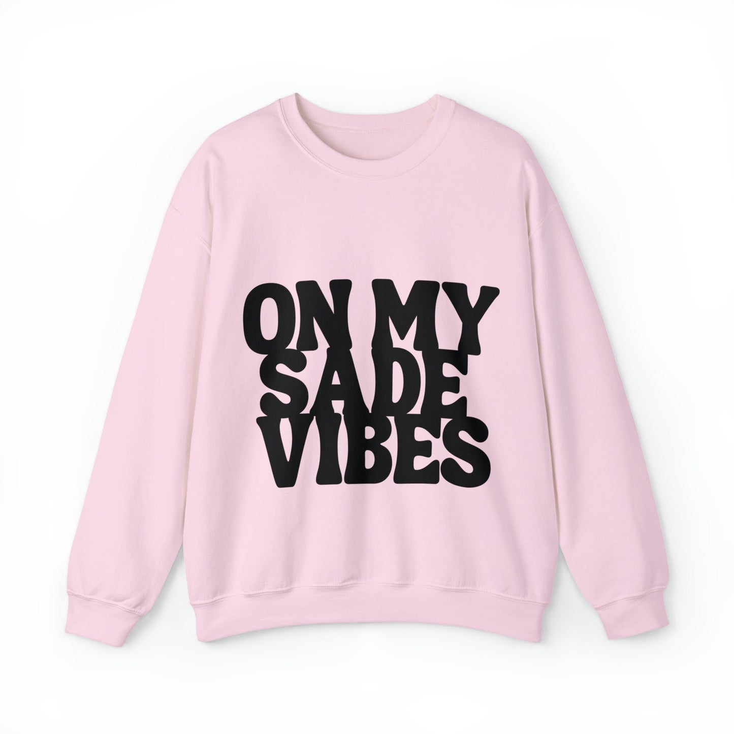 On My Sade Vibes Unisex Heavy Blend™ Crewneck Sweatshirt, Sade art cozy sweatshirt , Sade, sweatshirts for the holiday, sweatshirt gift