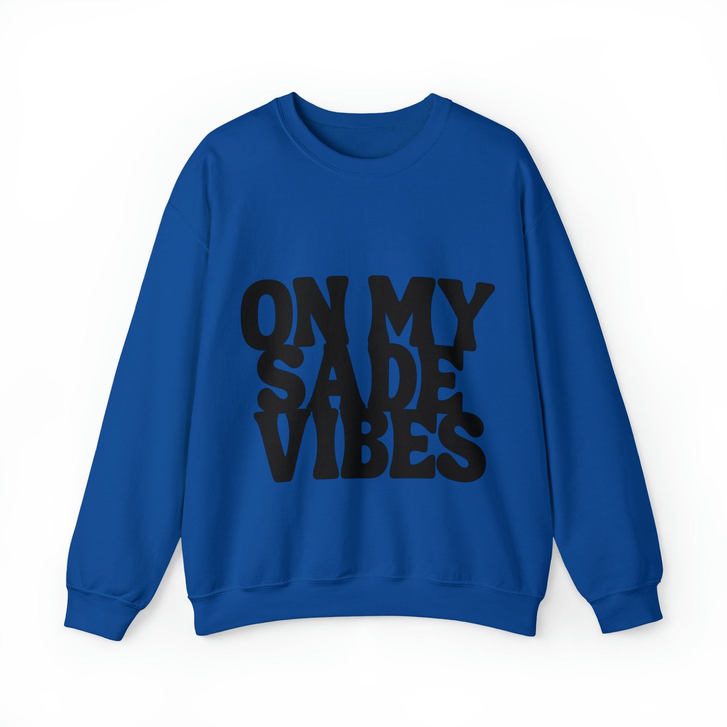 On My Sade Vibes Unisex Heavy Blend™ Crewneck Sweatshirt, Sade art cozy sweatshirt , Sade, sweatshirts for the holiday, sweatshirt gift